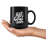 Best Gigi ever grandmother granny nana coffee cup mug - Luxurious Inspirations