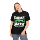 English is Important But Math is Importanter High Quality Tee
