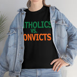 Catholics Vs. Convicts High Quality Tee