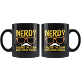 Nerd I prefer the term intellectual badass geek smart over achiever coffee cup mug - Luxurious Inspirations