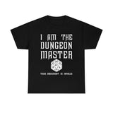 Copy of Canada I Am The Dungeon Master Your Argument High Quality Tee