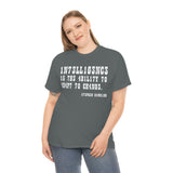 CANADA Intelligence is The Ability to Adapt to Change high Quality Tee