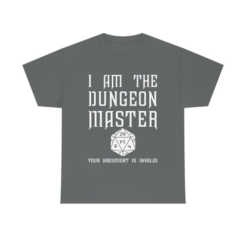 Copy of Canada I Am The Dungeon Master Your Argument High Quality Tee