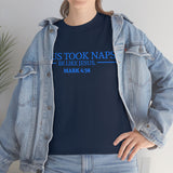 Jesus Took Naps Be Like Jesus High Quality Tee