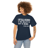 CANADA Intelligence is The Ability to Adapt to Change high Quality Tee