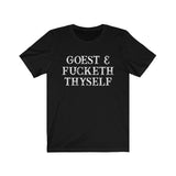 Goest And Fucketh Thyself High Quality Canvas Tee Shirt - Luxurious Inspirations