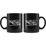 High Fructose Porn Syrup corn adult  sugar coffee cup mug - Luxurious Inspirations