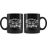 Let's just save us all some time and agree that I know everything always right  never wrong coffee cup mug - Luxurious Inspirations