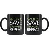 Work save travel repeat vacation beaches ocean relaxation alone time coffee cup mug - Luxurious Inspirations