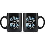 At Night I Dress Up Like A Nurse Funny Gift Coffee Mug - Luxurious Inspirations
