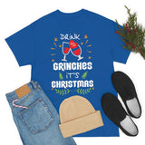 Drink Up Grinches High Quality Tee
