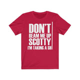 Don't Beam Me Up I'm Taking A Shit Shirt High Quality Shirt - MADE IN USA - Binge Prints
