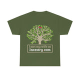 I Met My Wife On Incestry.com High Quality Tee