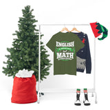 English is Important But Math is Importanter High Quality Tee