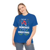 Drink Up Grinches It's Christmas High Quality Tee