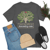 I Met My Wife On Ancestry.com High Quality Tee