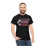 Caerbannog Come for The Scenery Stay Cause You're Dead High Quality Tee