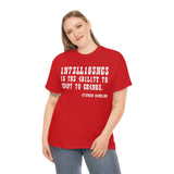 CANADA Intelligence is The Ability to Adapt to Change high Quality Tee