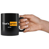 That's Gross Let's Try It Hub Parody Adult Joke Mug - Binge Prints