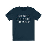 Goest And Fucketh Thyself High Quality Canvas Tee Shirt - Luxurious Inspirations