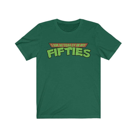 I'm Actually in My Fifties Shirt - Funny TMNT Parody Fathers Day Premium High Quality Tee T-Shirt - Binge Prints
