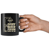 Every naked person I see turns me on shower nude bathroom water coffee cup mug - Luxurious Inspirations