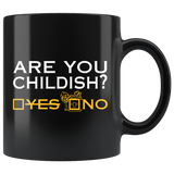 Are You Childish? Yes No  Funny Gift for the Caffeine Lover - Luxurious Inspirations
