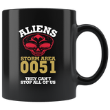 Aliens storm area 0051 they can't stop all of us September 20 2019  Nevada United States army aliens extraterrestrial space green men coffee cup mug - Luxurious Inspirations