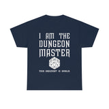 Copy of Canada I Am The Dungeon Master Your Argument High Quality Tee