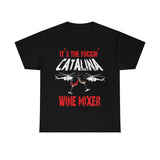 Catalina Wine Mixer High Quality Tee