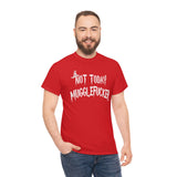 Not Today Mugglefucker High Quality Tee