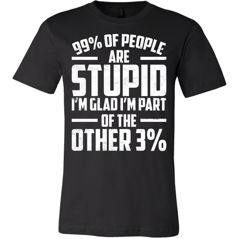 99 Percent Of People Are Stupid I'm Glad I'm Part Of The Other 3 Percent Shirt - Funny Math Tee - Luxurious Inspirations