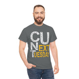 See You Next Tuesday High Quality Tee
