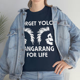 Forget Yolo Bangarang for Life High Quality Tee