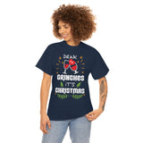 Drink Up Grinches It's Christmas High Quality Tee