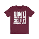 Don't Beam Me Up I'm Taking A Shit Shirt High Quality Shirt - MADE IN USA - Binge Prints