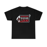 Caerbannog Come for The Scenery Stay Cause You're Dead High Quality Tee
