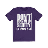 Don't Beam Me Up I'm Taking A Shit Shirt High Quality Shirt - MADE IN USA - Luxurious Inspirations