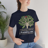 I Met My Wife On Ancestry.com High Quality Tee