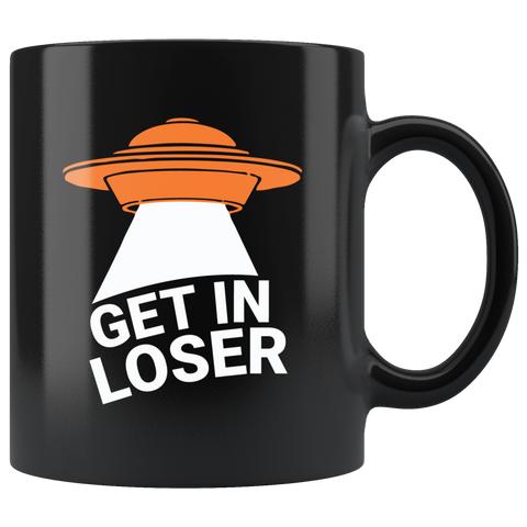 Get in loser UFO flying saucers Area 51 they can't stop all of us September 20 2019 Nevada United States army aliens extraterrestrial space green men coffee cup mug - Luxurious Inspirations