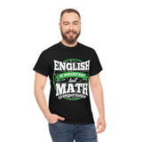 English is Important But Math is Importanter High Quality Tee