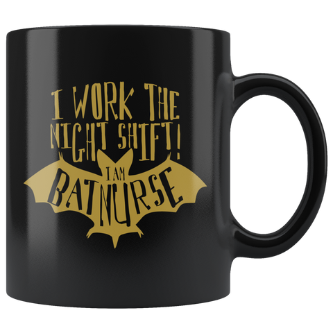 I Work The Night Shift I Am Batnurse Coffee Cup Mug - Luxurious Inspirations