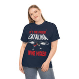 Catalina Wine Mixer High Quality Tee