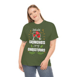 Drink Up Grinches It's Christmas High Quality Tee