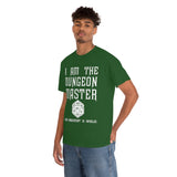 Copy of Canada I Am The Dungeon Master Your Argument High Quality Tee
