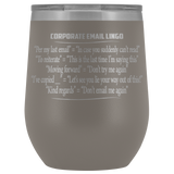 Corporate Email Lingo Funny Work Employee E-Mail CLEAN Offensive Coffee Cup Mug Wine Tumbler - Luxurious Inspirations