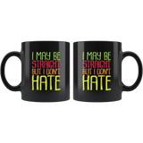 I may be straight but I don't hate gay pride LGBT rainbow equality coffee cup mug - Luxurious Inspirations