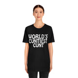 World's Cuntiest Cunt  High Quality Tee