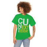 See You Next Tuesday High Quality Tee