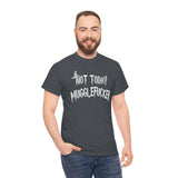 Not Today Mugglefucker High Quality Tee